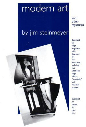 Jim Steinmeyer – Modern Art & Other Mysteries (+ illusion plans)
