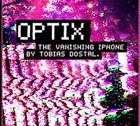 Tobias Dostal – Optix (Props not included)