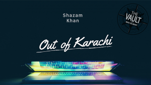 Shazam Khan – The Vault – Out of Karachi (+pdf files)