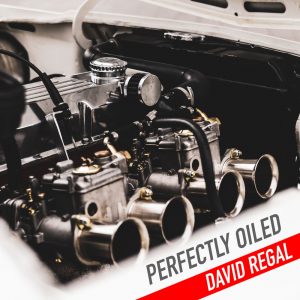 David Regal – Perfectly Oiled