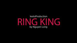 Nguyen Long – Ring King (Gimmick construction)