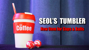 Seol Park – SEOL’S TUMBLER (Gimmick not included)