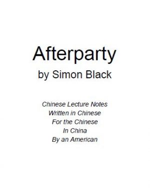 Simon Black – Afterparty – Chinese Lecture Notes (don´t worry it´s in english)