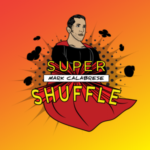 Super Shuffle System by Mark Calabrese (Gimmick not included)