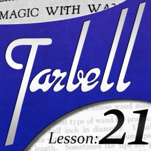 Dan Harlan – Tarbell 21 – Magic with Wands (Part 1 and 2)
