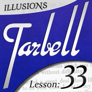 Dan Harlan – Tarbell 33 – Illusions Part 1-3