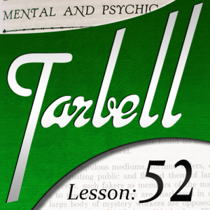 Dan Harlan – Tarbell 52 – Mental and Psychic Mysteries (Part 2)