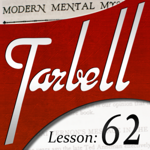 Dan Harlan – Tarbell 62 – Modern Mental Mysteries Part 2