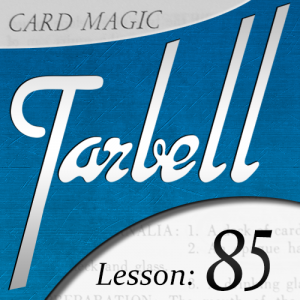 Dan Harlan – Tarbell 85 – Card Magic Part 1