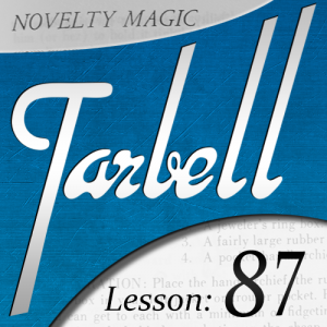 Dan Harlan – Tarbell 87: Novelty Magic Part 2 (Instant Download)