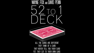 Wayne Fox & David Penn – 52 To 1 Deck (no gimmick included)