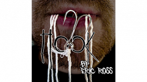 Eric Ross – The Hook – Lost Art Magic (Props not included)