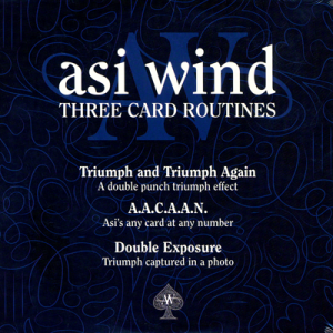Asi Wind – Three Card Routines (Triumph and Triumph Again, A.A.C.A.A.N., Double Exposure)