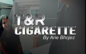 Arie Bhojez – T&R cigarette (Gimmick can be constructed)