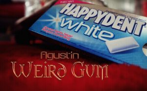 Agustin – Weird Gum