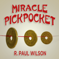 R. Paul Wilson – Miracle Pickpocket (Coins not included)
