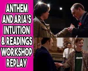 Anthem & Aria – Readings & Intuition Workshop Replay
