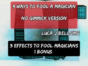 LJB – 3 Ways to Fool a Magician (No Gimmick)