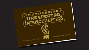 Jim Steinmeyer – Unexpected Impuzzibilities