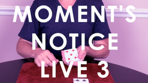 Cameron Francis – MOMENT’S NOTICE LIVE 3