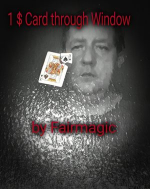 Fairmagic – 1$ Card through Window