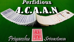 Priyanshu Srivastava & JasSher Magic – The Perfidious A.C.A.A.N
