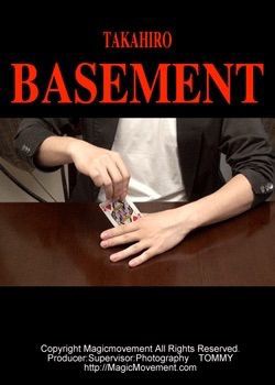 Takahiro – Basement (Gimmick not included, Japanese audio only) –  erdnasemagicstore