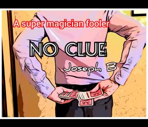 Joseph B. – No Clue