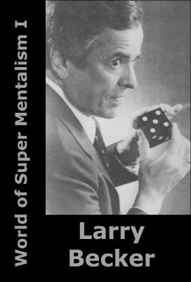 Larry Becker – World of Super Mentalism I (official pdf version)