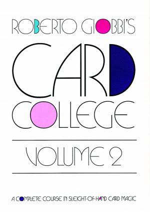 Roberto Giobbi – Card College Volume 2 (Sample pages in description)