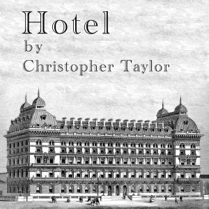 Christopher Taylor – Hotel