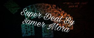 Samer Mora – Super Deal