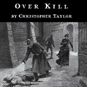 Christopher Taylor – Overkill (Video+pdf+photos)