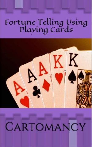 Emily Daton – Cartomancy: Fortune Telling Using Playing Cards