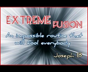 Joseph B. – Extreme Fusion