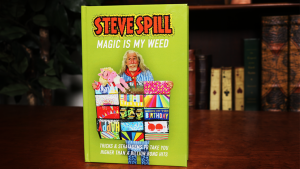 Steve Spill – MAGIC IS MY WEED