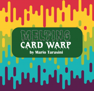 Mario Tarasini – Melting Card Warp