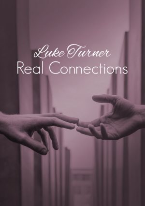 Luke Turner – Real Connections (official pdf)