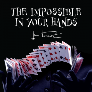 Juan Tamariz – The Impossible In Your Hands presented by Dan Harlan