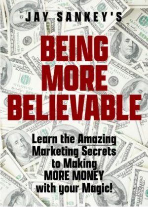 Jay Sankey – Being More Believable
