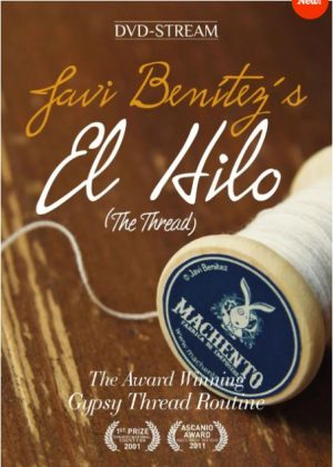 Javi Benitez “Chango” – El Hilo (The Thread) – The Award Winning Gypsy Thread Routine (explanation video only)