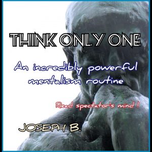 Joseph B – THINK ONLY ONE