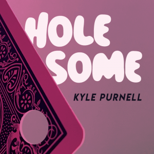 Kyle Purnell – Hole-Some