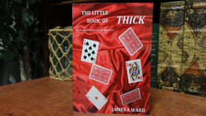 James Ward – The Little Book of Thick (Easy-to-do Miracles with the Thick Card)