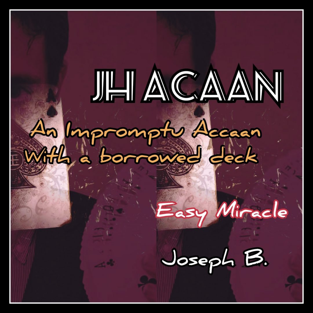 Joseph B. – JH ACAAN – Erdnase Magic Store