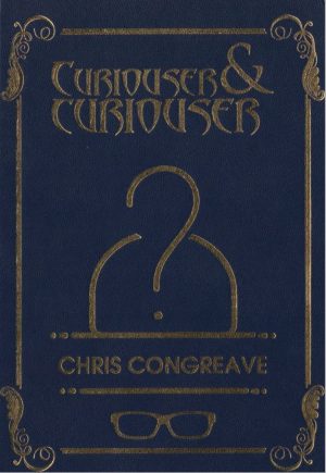 Chris Congreave – Curiouser & Curiouser (sample pages in description)