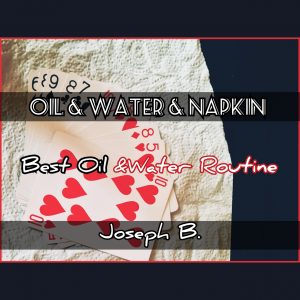 Joseph B. – NAPKIN OIL AND WATER