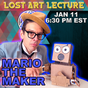 Presale price: Mario the Maker – Virtual Lecture at 11 Jan 22 – lostartmagic.com