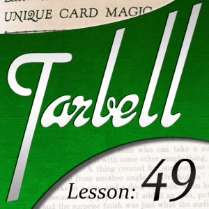 Dan Harlan – Tarbell 49 – Unique Card Magic