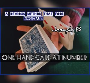 Joseph B – ONE HAND CARD AT NUMBER Download INSTANTLY ↓